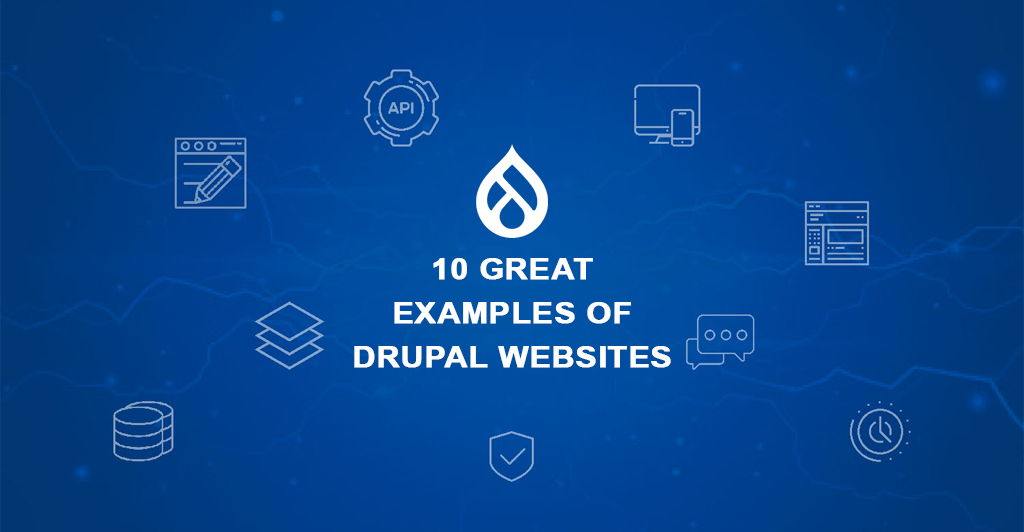 A list of the top 10 Drupal websites worldwide, showcasing the best examples of Drupal web development