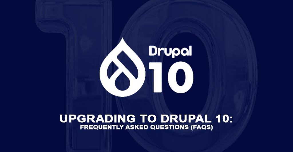 common questions about upgrading to the latest version of Drupal