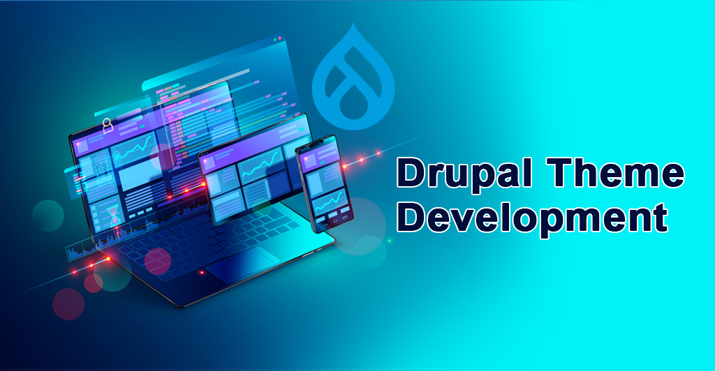 Drupal Theme Development Services